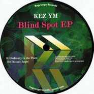 Kez YM, Blind Spot (12")