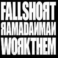 Ramadanman, Fall Short (12")