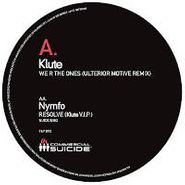 Klute, We R The Ones (ulterior Motive (12")