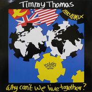 Timmy Thomas, Why Can't We Live Together Rmx (12")