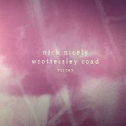 Nick Nicely, Wrottersley Road (12")
