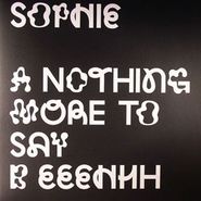 SOPHIE, Nothing More To Say (12")