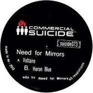 Need For Mirrors, Voltaire/Heron Blue (12")