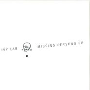 Ivy Lab, Missing Persons EP [2 x 12"] (LP)