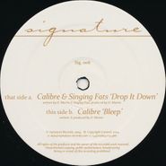 Calibre, Drop It Down/Bleep (12")