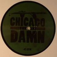 Chicago Damn, 18 Levels (12")