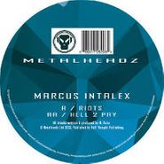 Marcus Intalex, Riots/Hell 2 Pay (12")