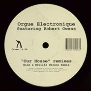 Orgue Electronique, Our House Remixes