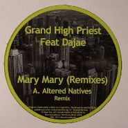 Grand High Priest, Mary Mary (Remixes) (12")