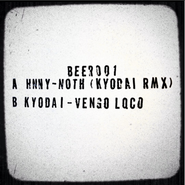 HNNY, Nothing (Kyodai Remix) / Vengo Loco (12")