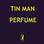 Tin Man, Perfume (DLP)