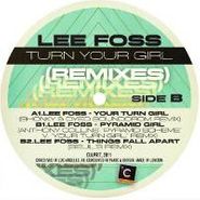Lee Foss, Your Turn Girl Remixes (12")