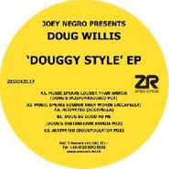 Doug Willis, Douggy Style Ep (12")