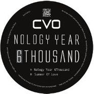 CVO, Nology Year 6 Thousand (12")