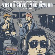 Amerigo Gazaway, Yasiin Gaye: The Return Side 2 (LP)