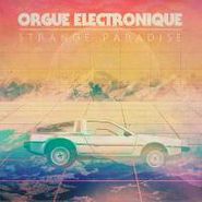 Orgue Electronique, Strange Paradise (LP)