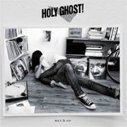 Holy Ghost!, Wait & See (12")