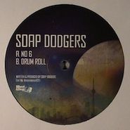 Soap Dodgers, No 6/Drum Roll (12")