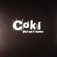 Coki, Don't Get It Twisted (LP)