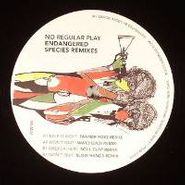 No Regular Play, Endangered Species Remixes (12")