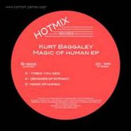 Kurt Baggaley, Magic Of Human Ep (12")