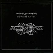 The Body, Nothing Passes (LP)