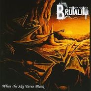Brutality, When The Sky Turns Black (LP)