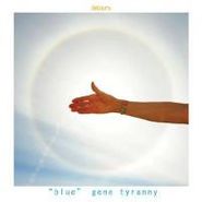 'Blue' Gene Tyranny, Detours (CD)