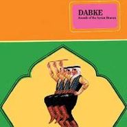 Various Artists, Dabke: Sounds of the Syrian Houran (LP)