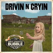 Drivin' N' Cryin', Great American Bubble Factory (CD)
