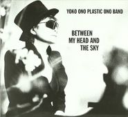 Yoko Ono Plastic Ono Band, Between My Head & The Sky (CD)