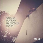 Samuel Purdey, Musically Adrift (LP)