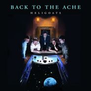 The Heligoats, Back To The Ache (LP)