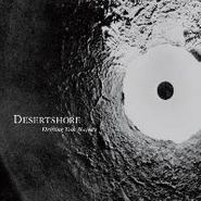 Desertshore, Drifting Your Majesty (LP)