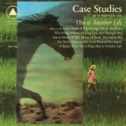 Case Studies, This Is Another Life (LP)