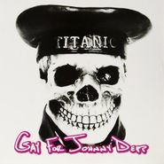 Gay For Johnny Depp, What Doesn't Kill You, Eventually Kills You (LP)