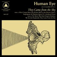 Human Eye, They Came From The Sky (CD)