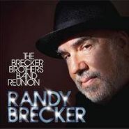 Randy Brecker, Brecker Brothers Band Reunion (CD)