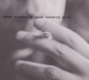 Kevn Kinney & The Golden Palominos, A Good Country Mile (CD)