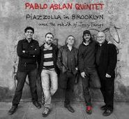 Pablo Aslan, Piazzolla In Brooklyn (CD)