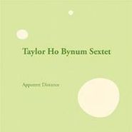 Taylor Ho Bynum, Apparent Distance (CD)