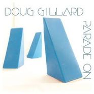 Doug Gillard, Parade On (LP)