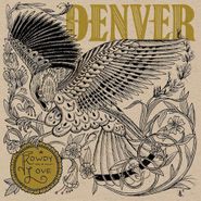 Denver, Rowdy Love (LP)