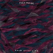 Field Mouse, Hold Still Life (LP)