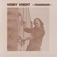 Kenny Knight, Crossroads (CD)