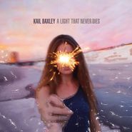 Kail Baxley, Light That Never Dies (LP)