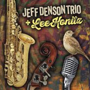 Jeff Denson, Jeff Denson Trio & Lee Konitz (CD)