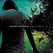 Moving Mountains, Pneuma (LP)