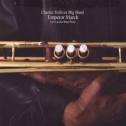 Charles Tolliver Big Band, Emperor March - Live At The Blue Note