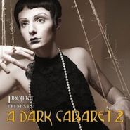 Various Artists, A Dark Cabaret 2 (CD)